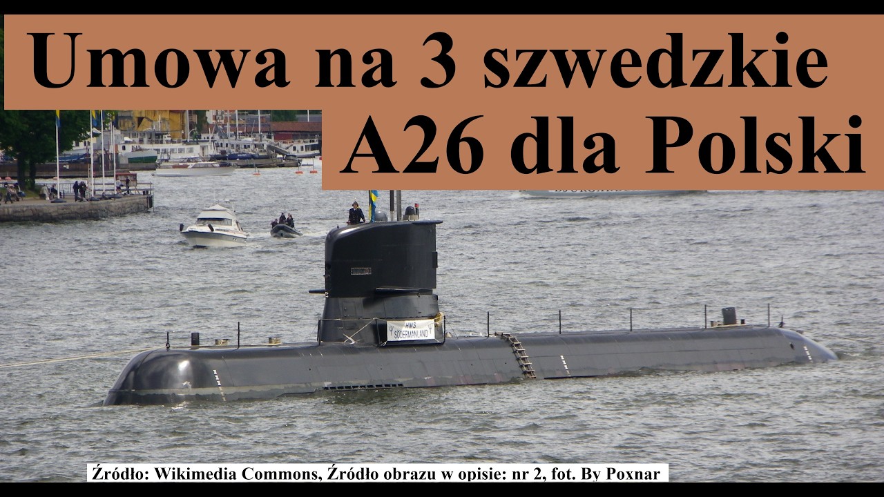 Umowa na 3 szwedzkie okręty A26 dla Polski