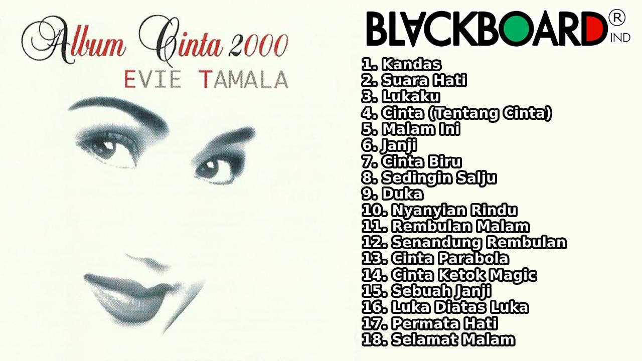Evie Tamala - Album Cinta 2000 Full Album | Blackboard Indonesia