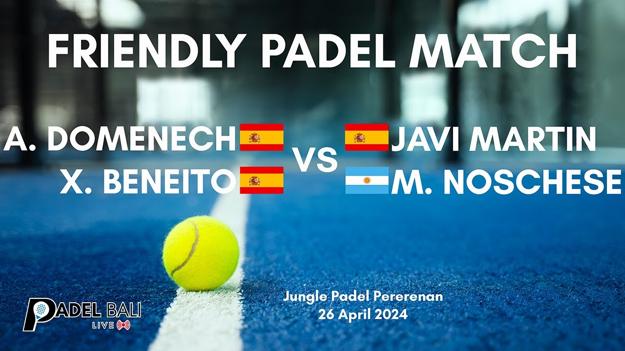 A.Domenech / X. Beneito VS Javi G. Martin / M. Noschese - FRIENDLY PADEL MATCH