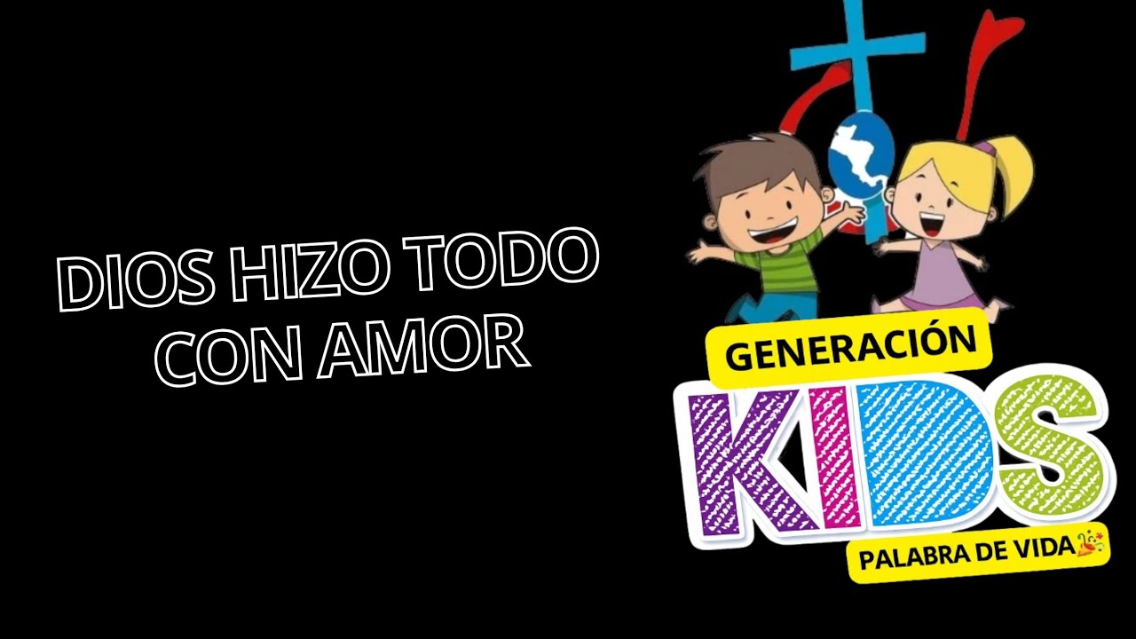 DIOS HIZO TODO CON AMOR | GE- KIDS PALABRA DE VIDA