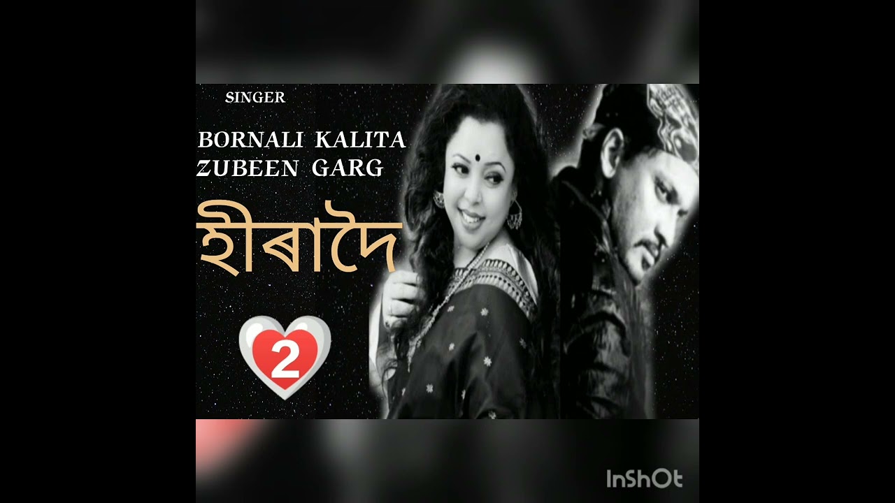 HIRADOI new assamese song by BORNALI KALITA & ZUBEEN GARG