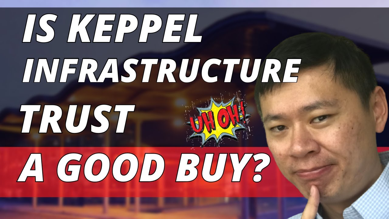 IS KEPPEL INFRASTRUCTURE TRUST A GOOD BUY? 🧐