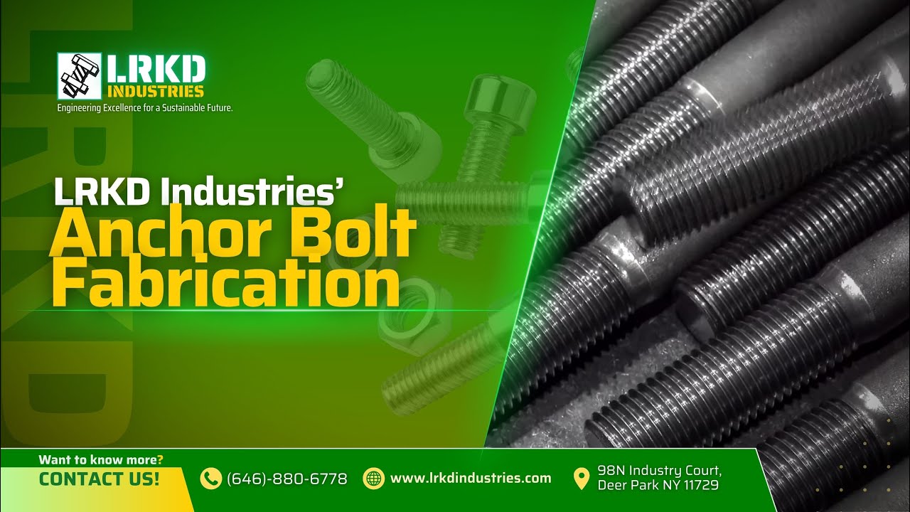 LRKD Industries' Anchor bolt Fabrication