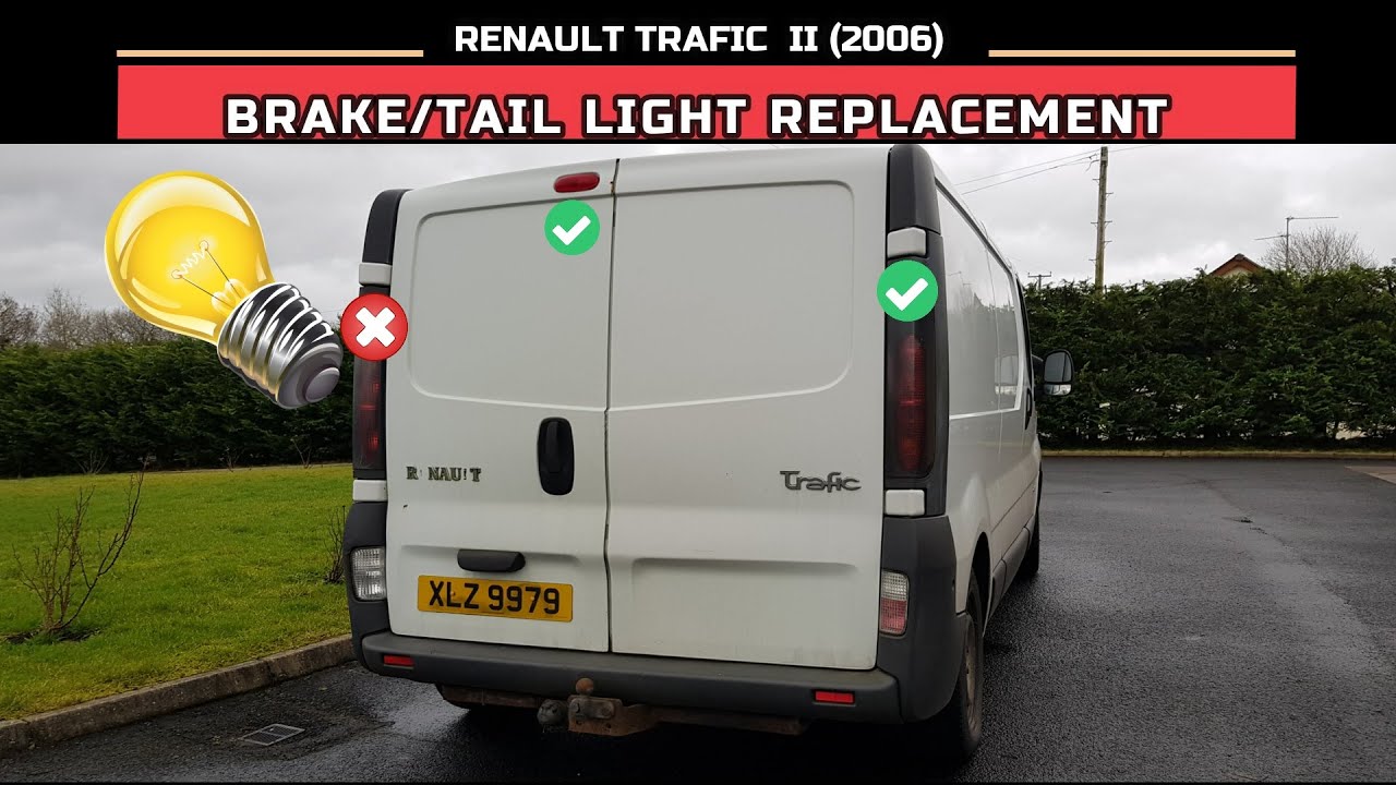 RENAULT TRAFIC BRAKE LIGHT REPLACEMENT, HOW TO CHANGE TAIL LIGHT ON VAUXHALL VIVARO NISSAN PRIMASTAR