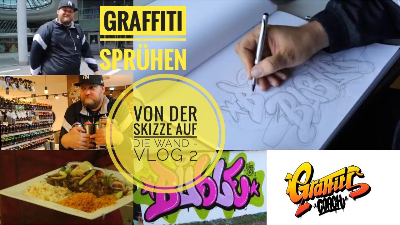 Graffiti spr&uuml;hen - Von der Skizze auf die Wand - Vlog 2 - Graffiti Coach