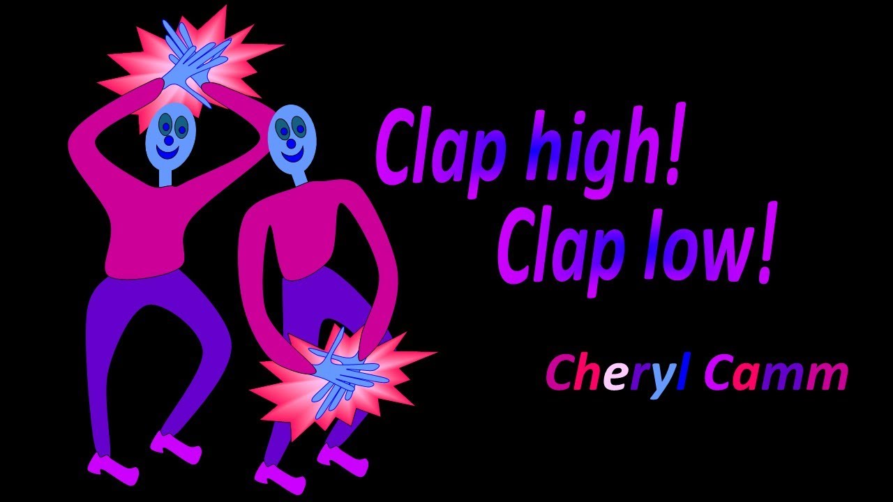 Clap High, Clap Low, Cheryl Camm