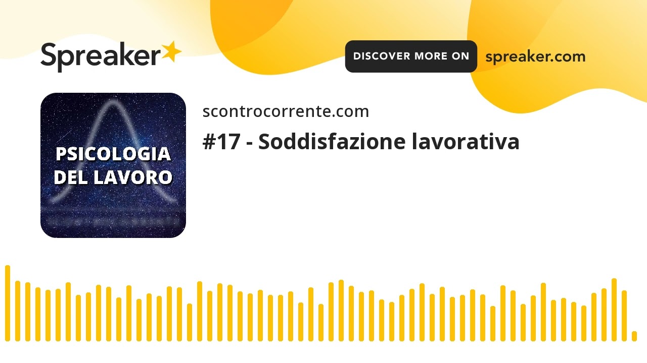 #17 - Soddisfazione lavorativa