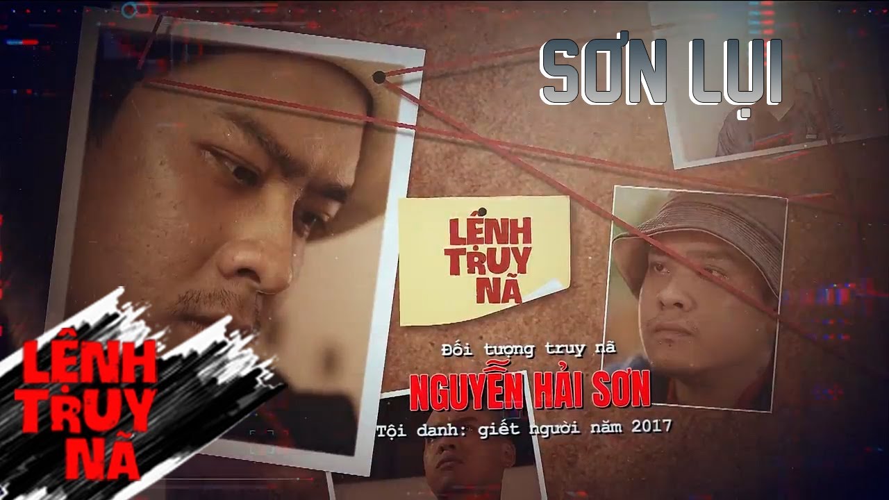 SƠN LỤI | LỆNH TRUY NÃ | VIVU TV