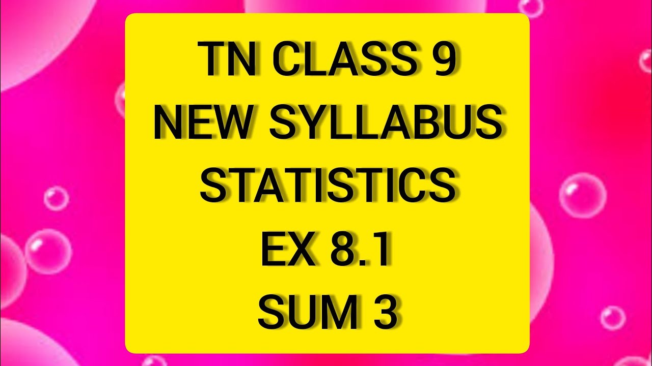 TN Samacheer 9 Maths New Syllabus Statistics Ex 8.1 Sum 3.