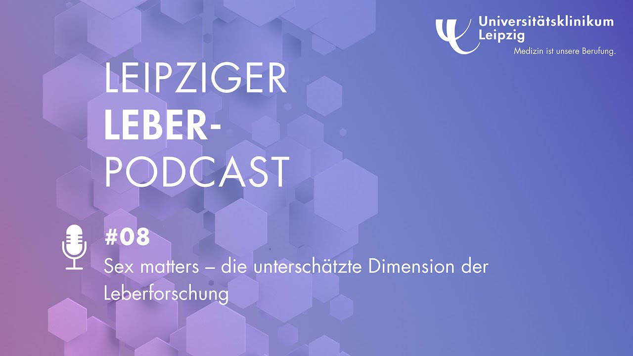 #08 - Sex matters – die unterschätzte Dimension der Leberforschung