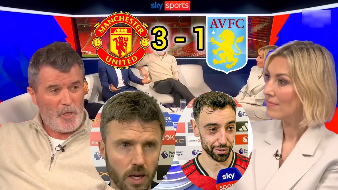 Roy Keane ERUPTS After Bruno DESTROYS Villa | Man United 3-1 (MOD Reaction)