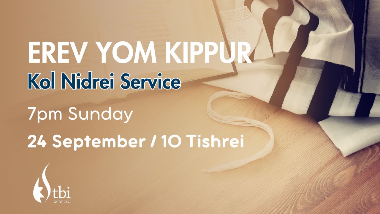 Erev Yom Kippur Kol Nidrei Service - 24 September