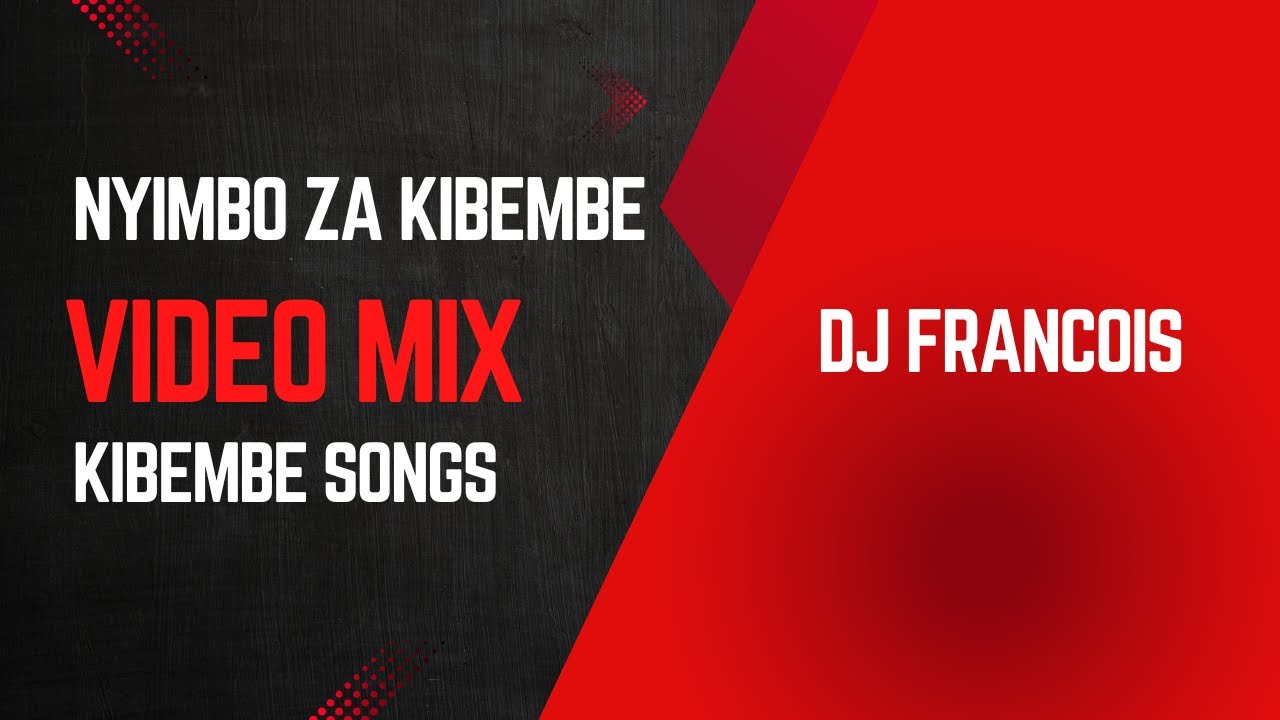 Nyimbo Za Kibembe [DJ Mix] Video Mix Kibembe Songs 2024