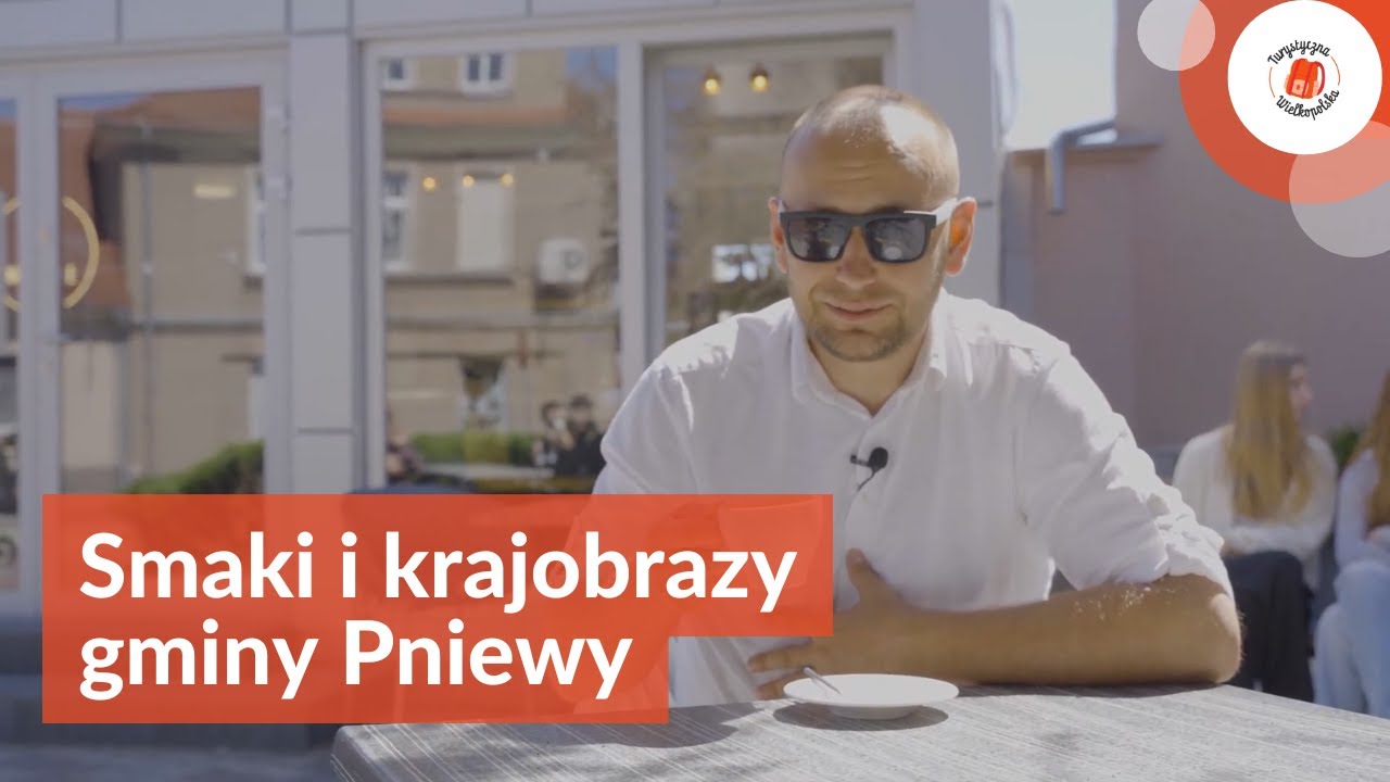Turystyczna Wielkopolska: Smaki i krajobrazy gminy Pniewy