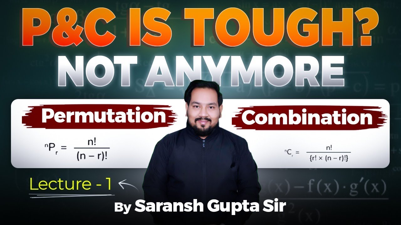 Permutation & Combination Demo Lecture by SARANSH Sir - Guranteed CSAT 2026