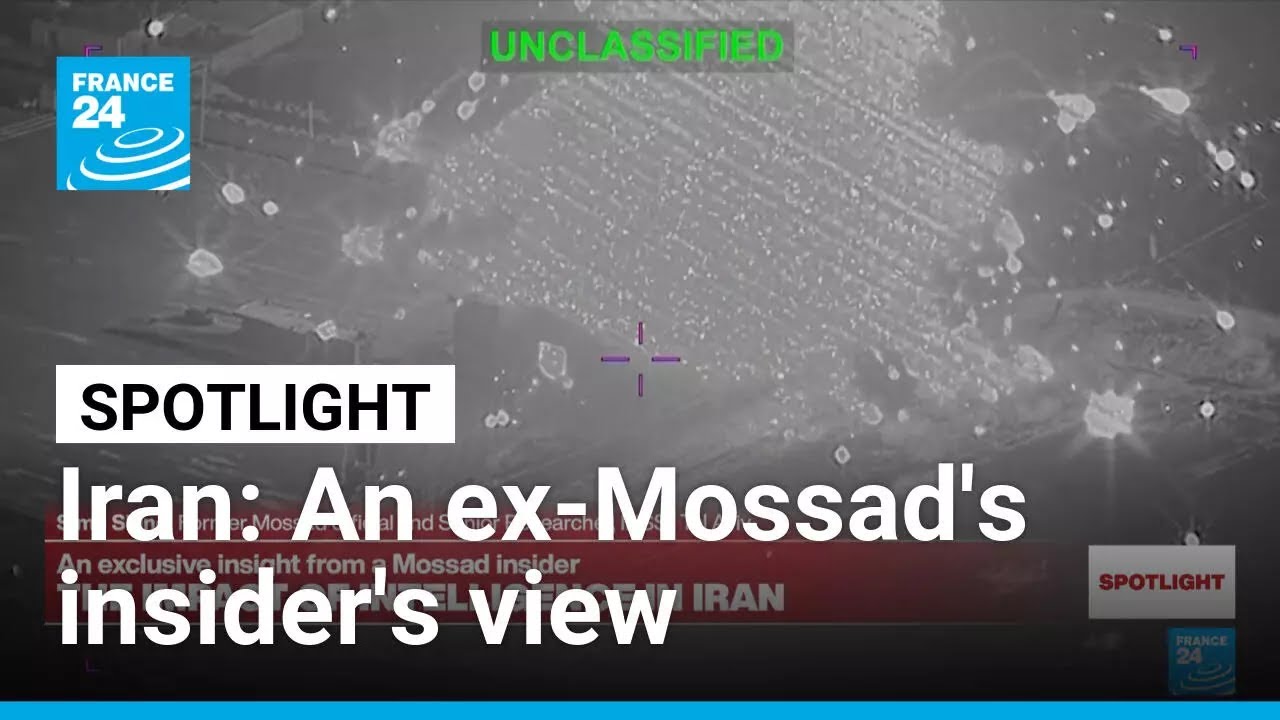 Iran: An ex-Mossad's insider's view • FRANCE 24 English