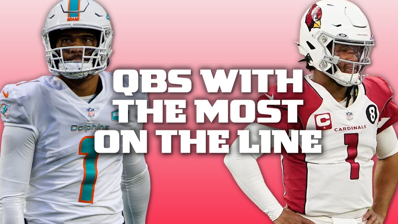 QBs with the Most On the Line in 2021