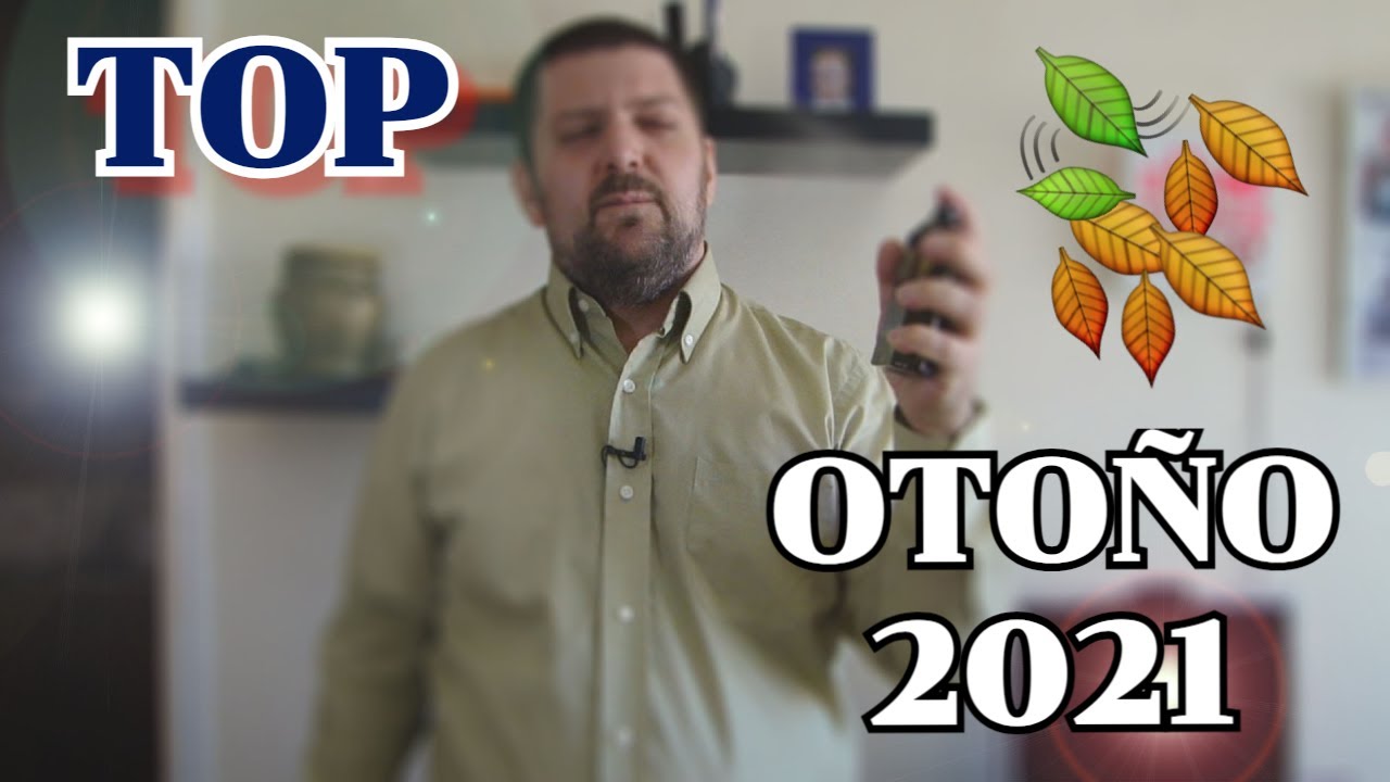 Fragancias para OTOÑO (2021) - Mi TOP 10
