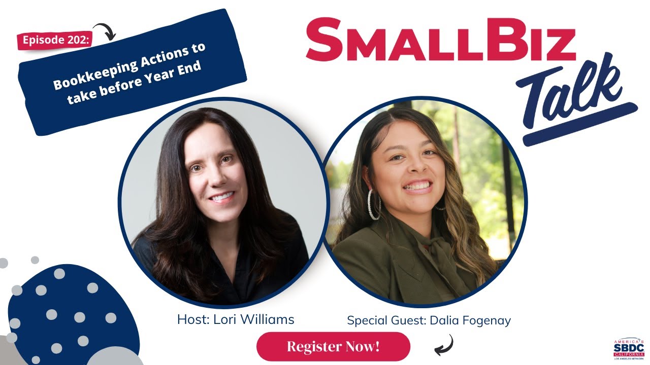 SmallBiz Talk: Bookkeeping Actions to take before Year End w/Dalia Fogenay