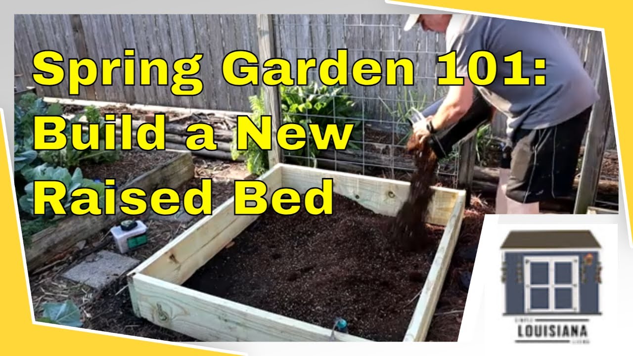 Spring Garden 101:  Building a New Raised Bed
