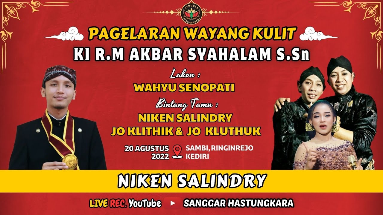 #LIVE KI R.M AKBAR SYAHALAM // BT : NIKEN SALINDRY, JO KLITHIK & JO KLUTHUK // LKN : WAHYU SENOPATI