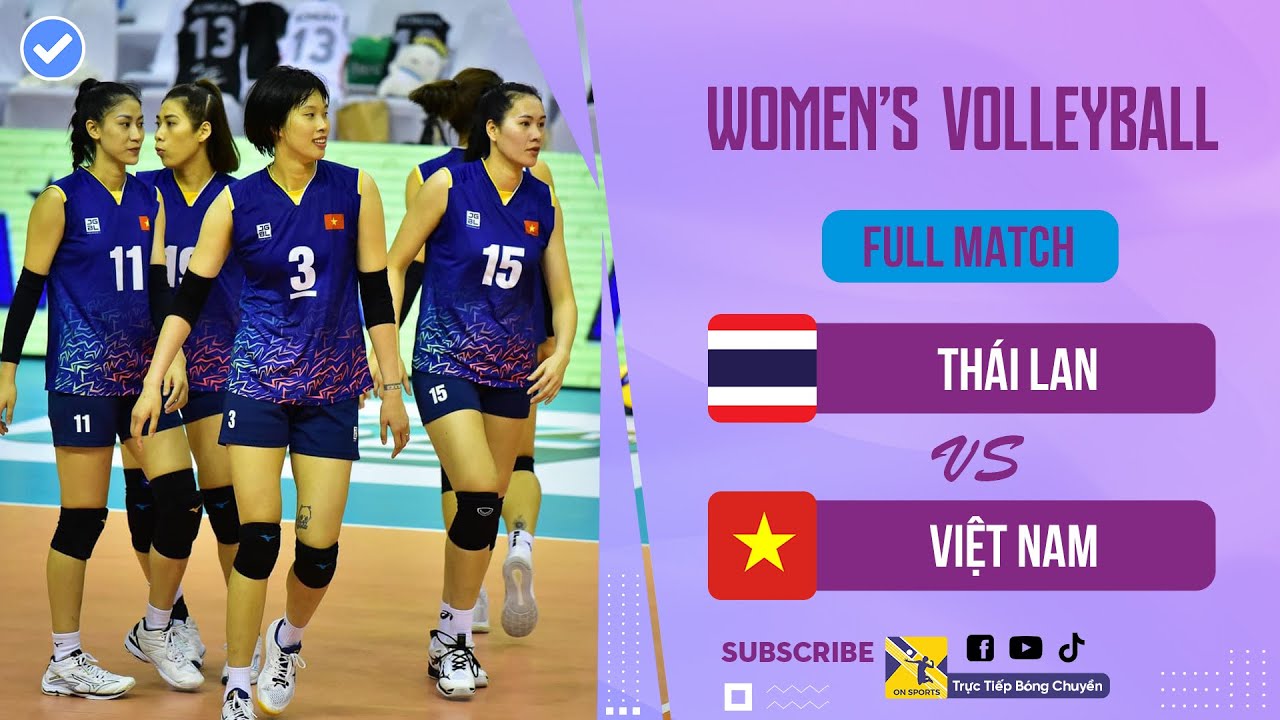 Full HD | THÁI LAN vs VIỆT NAM | Đại chiến căng thẳng - So tài đỉnh cao
