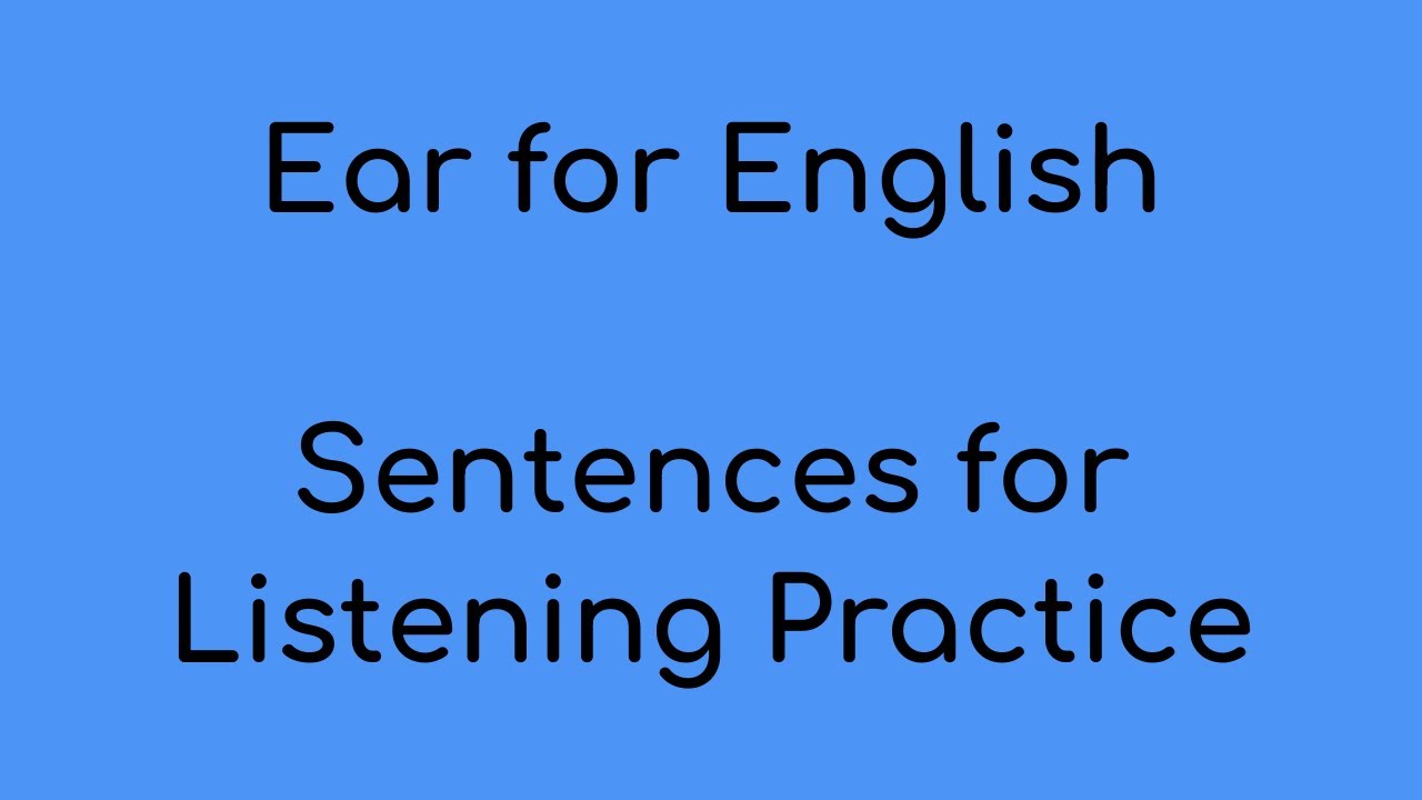 (Two-Word Sentences/#5) Ear for English: Listening Practice/Dictation/Essential Vocabulary