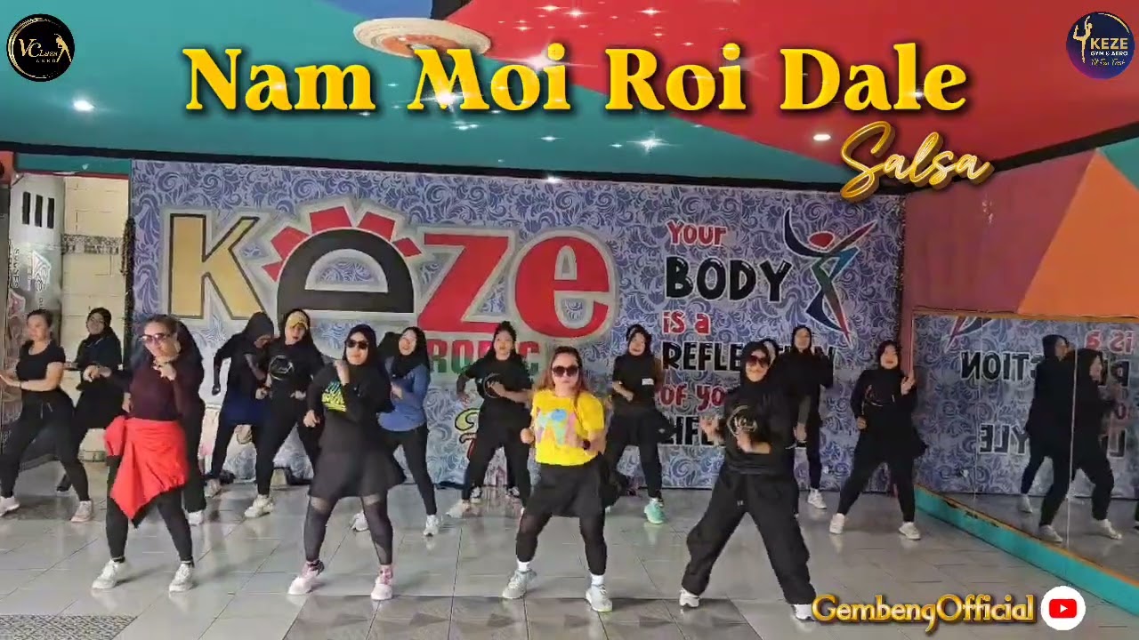 Nam Moi Roi - Dale / Salsa / Senam Kreasi/ VioClass/ SS KEZE TikTok Viral @GembengOfficial 