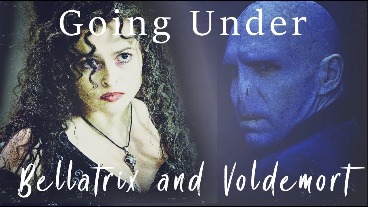Going Under - Bellatrix and Voldemort
