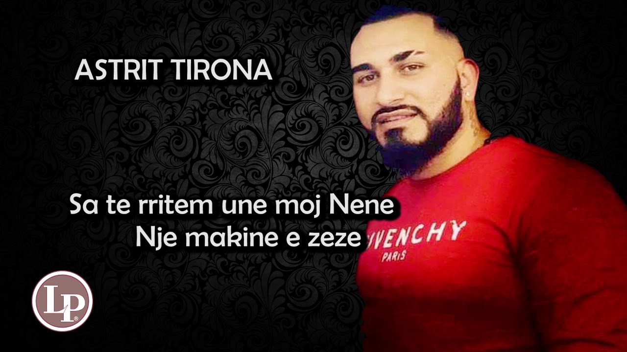 Astrit Tirona Sa te rritem une & Një makine e zeze