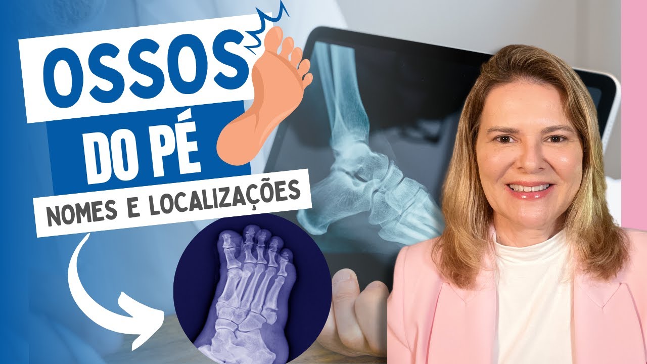 Ossos do P&eacute;: Nomes e Localiza&ccedil;&otilde;es | Anatomia para Voc&ecirc;