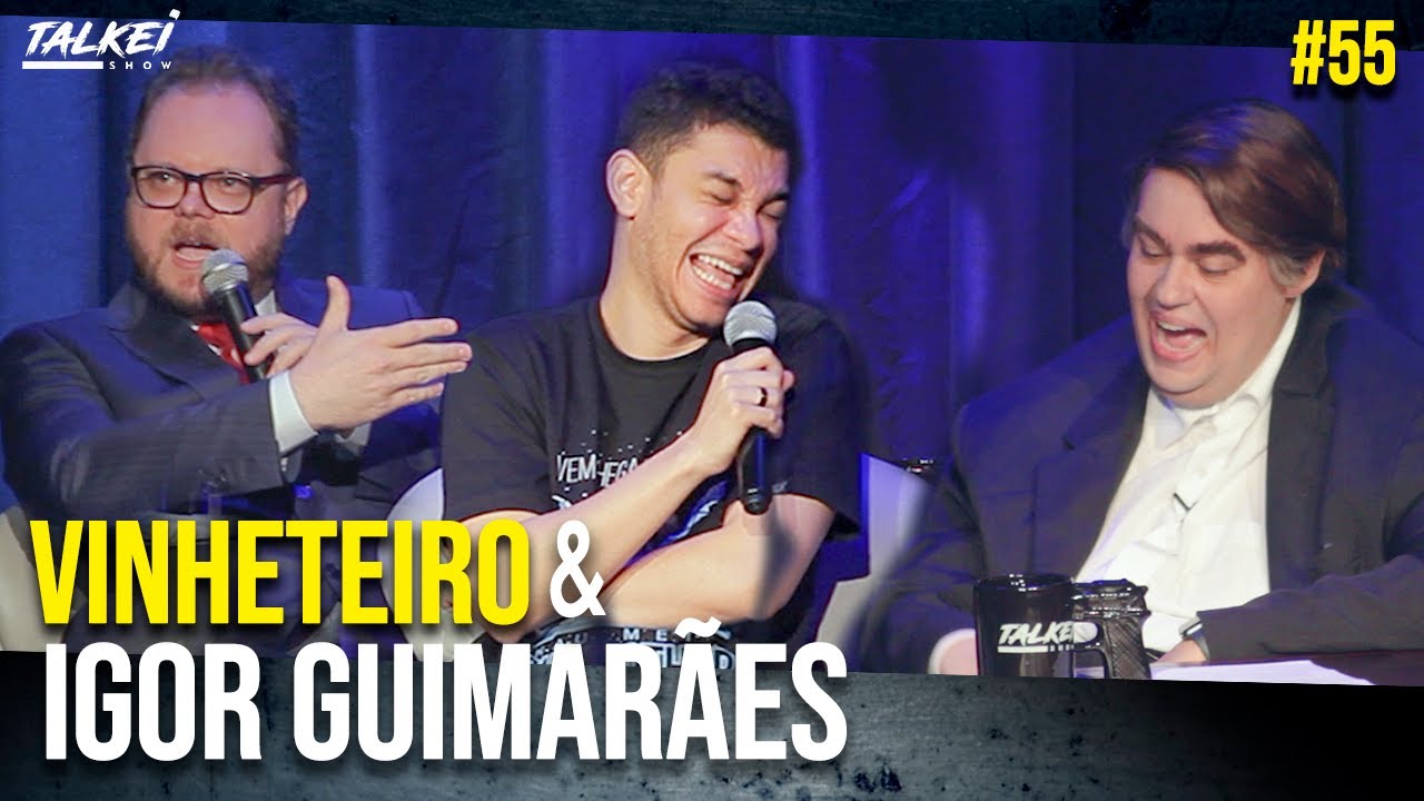 VINHETEIRO E IGOR GUIMARÃES - TALKEI SHOW AO VIVO #55