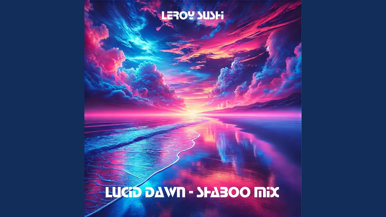 Lucid Dawn (Shaboo Mix)