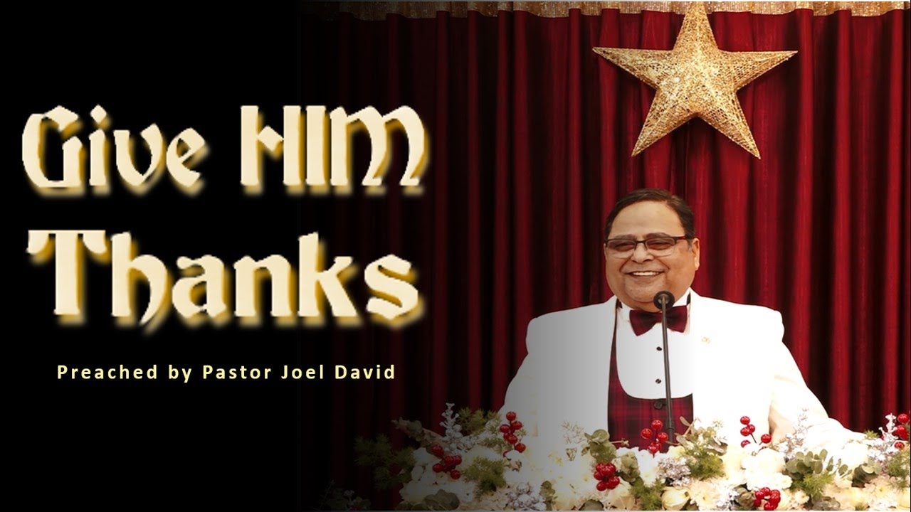 Goshen Church Message – Give HIM Thanks – 4 January  2026