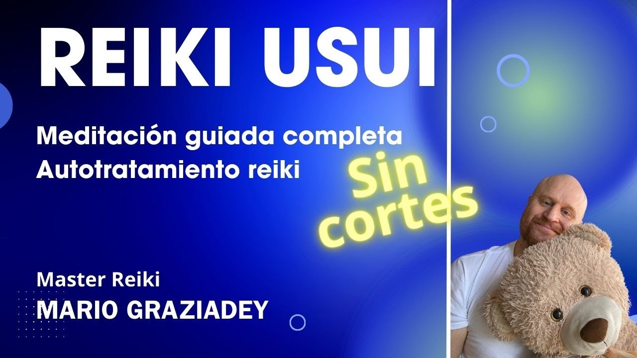 Reiki Autotratamiento Guiado completo sin cortes publicitarios 💗