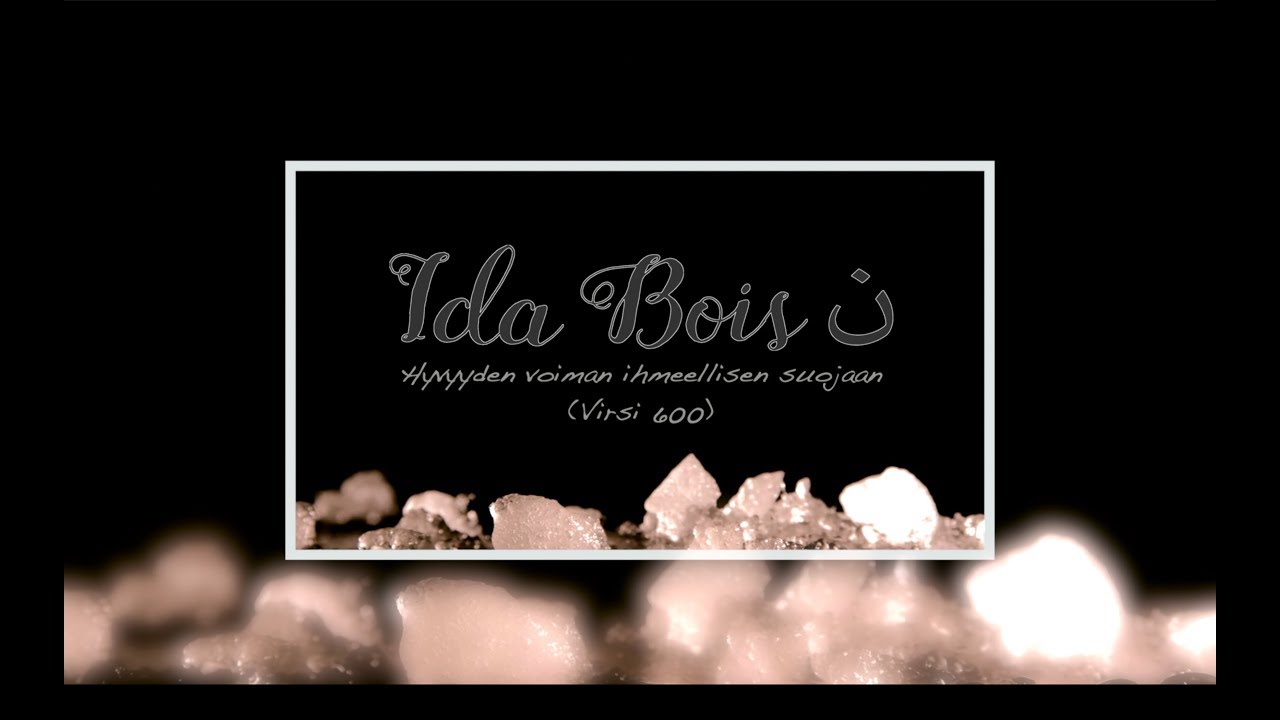 Ida Bois - Hyvyyden Voiman Ihmeellisen Suojaan (Virsi 600)