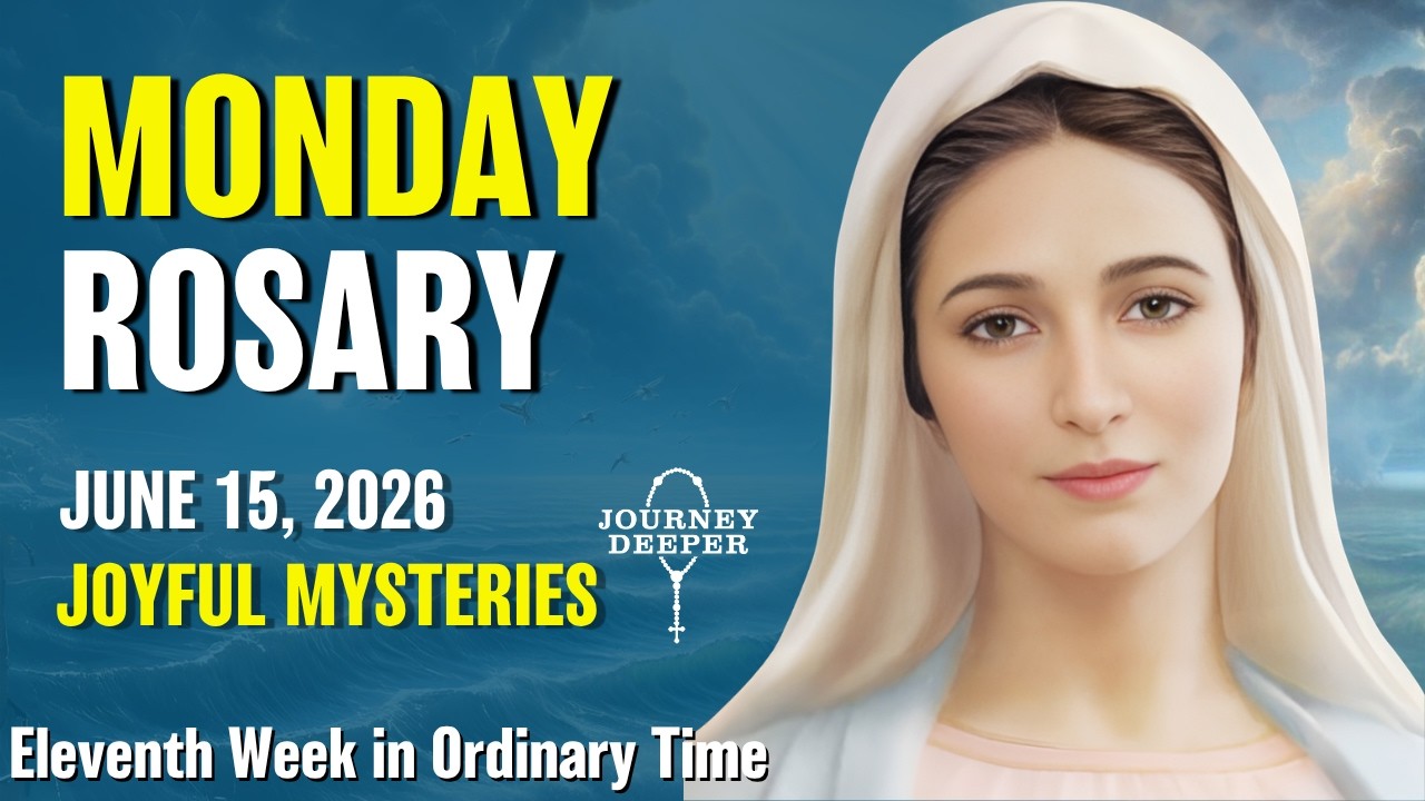 Monday Rosary ❤️ Joyful Mysteries of the Rosary ❤️ June 15,  2026 VIRTUAL ROSARY