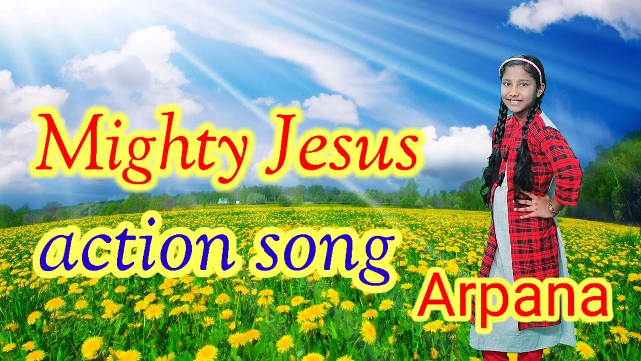 Mighty Jesus thodunte children action song
