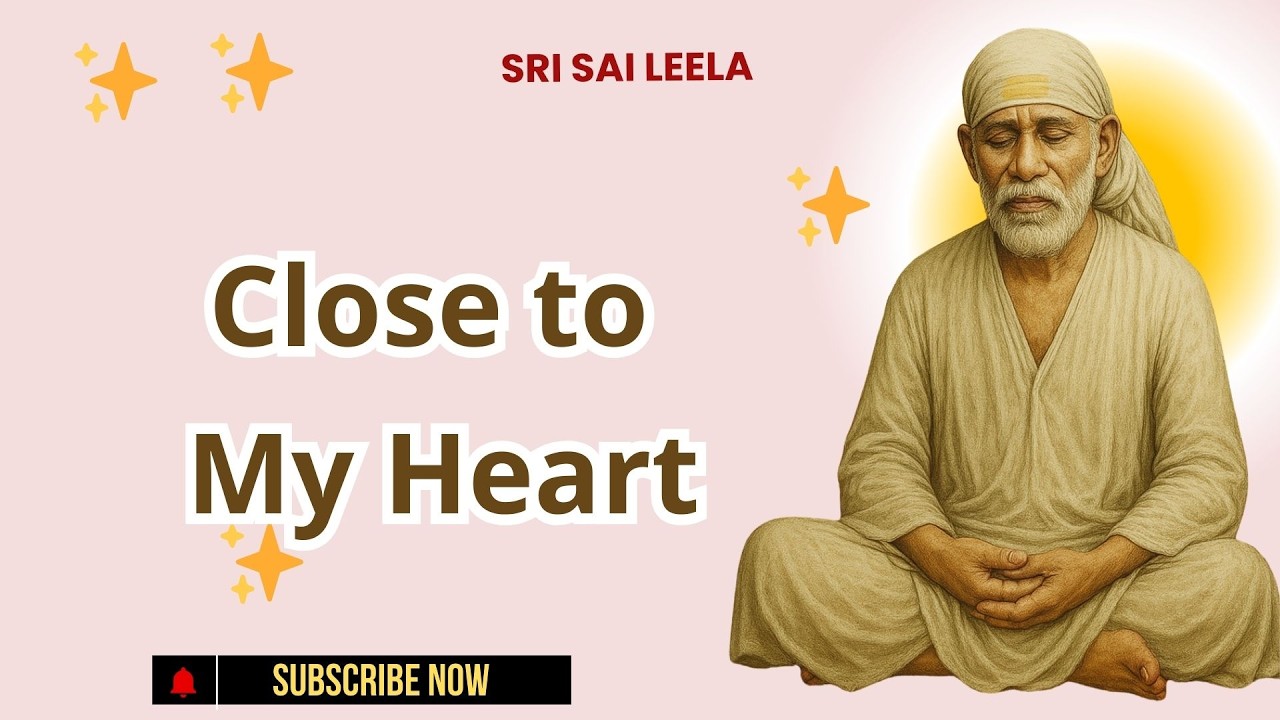 Sai Baba English | Close to My Heart #saibabablessings