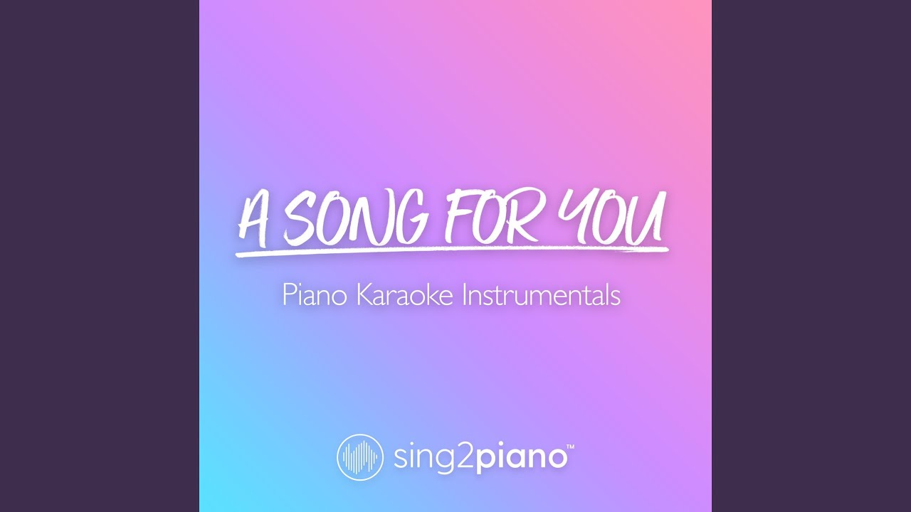A Song For You (In The Style of Donny Hathaway)
