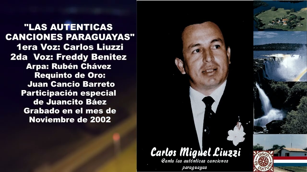 CARLOS LIUZZI VOL 01 - CANTA LAS AUTENTICAS CANCIONES PARAGUAYAS