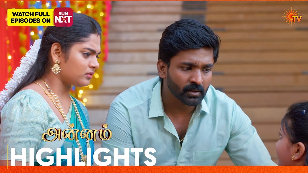 Annam - Highlights | 27 Mar 2026 | Tamil Serial | Sun TV