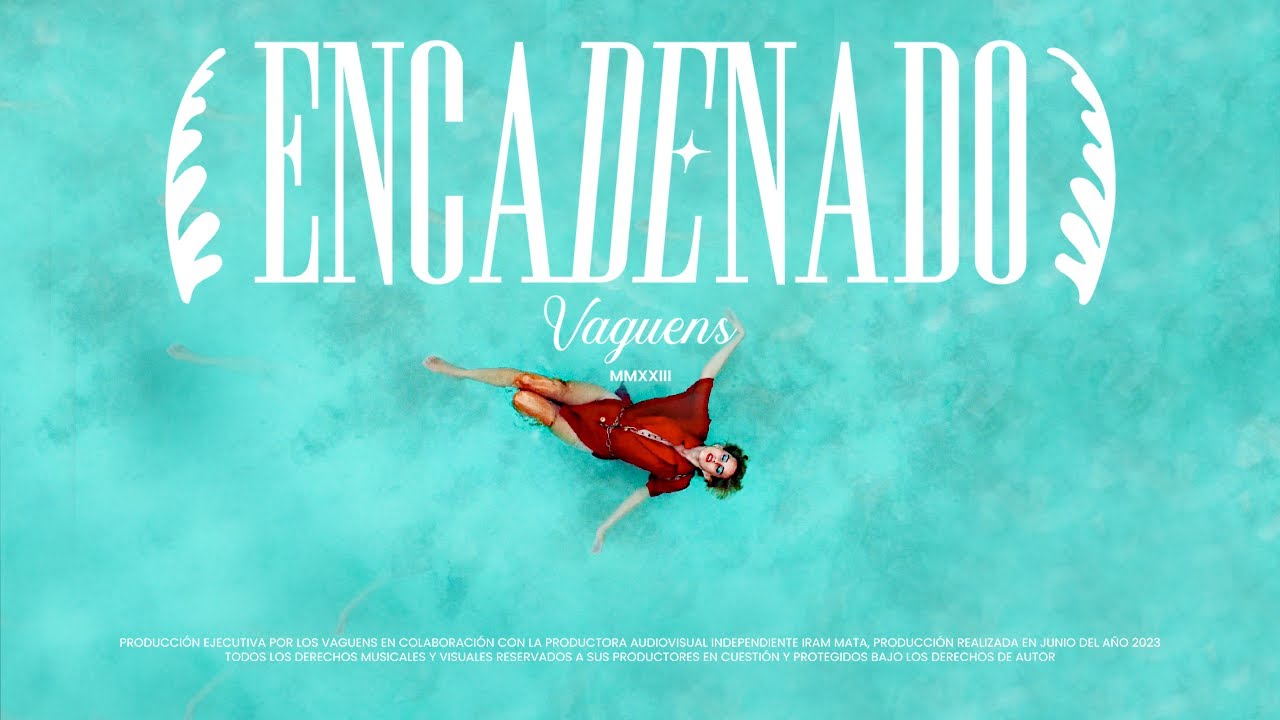 Los Vaguens - Encadenado (Vídeo Oficial)