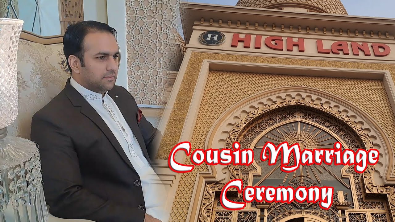 Cousin Marriage Ceremony || Barat Function || Highland Marquee Lahore