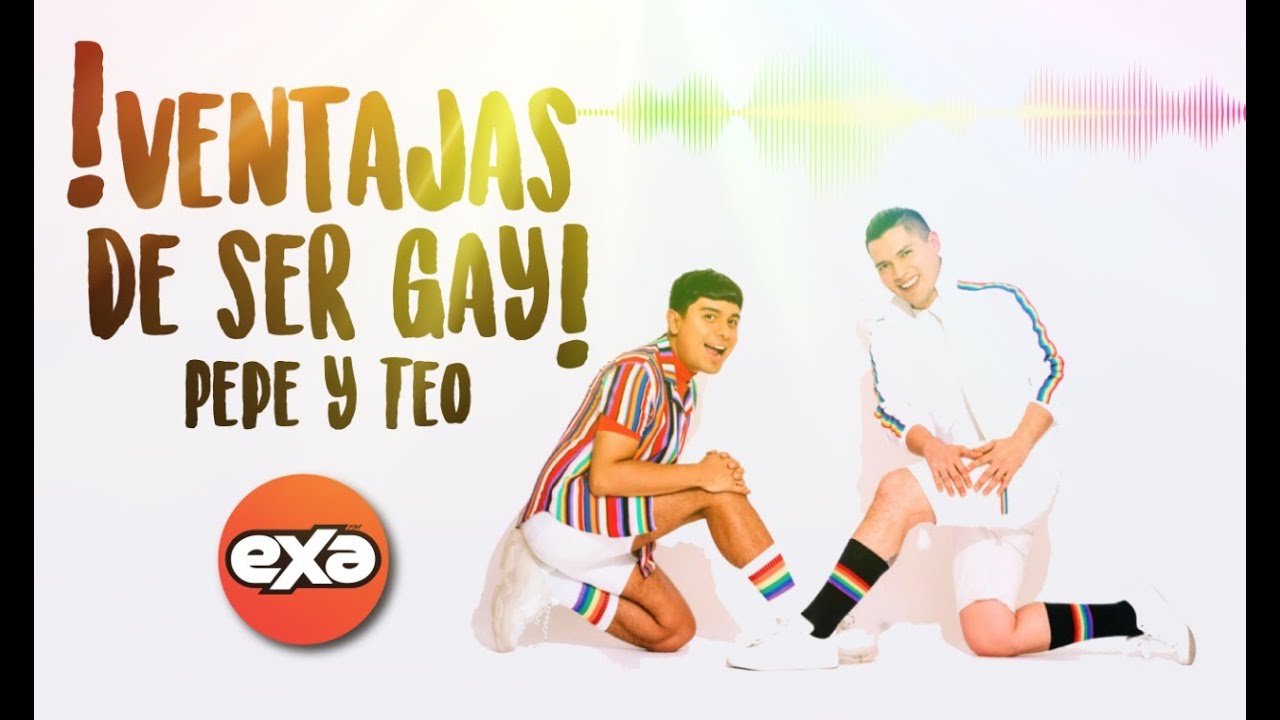 Pepe y Teo ¡Ventajas de ser gay!
