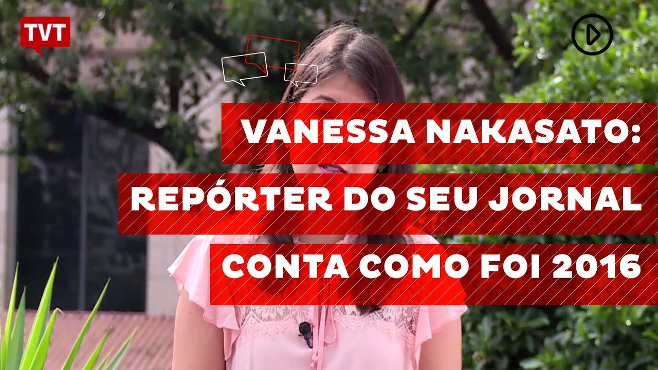 Vanessa Nakasato: repórter do Seu Jornal conta como foi 2016