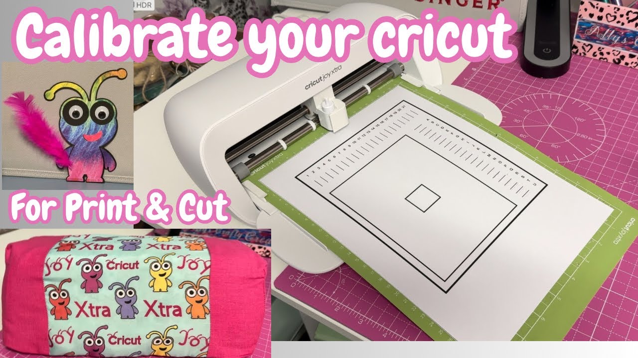 Cricut Joy Xtra Calibration for print & cut
