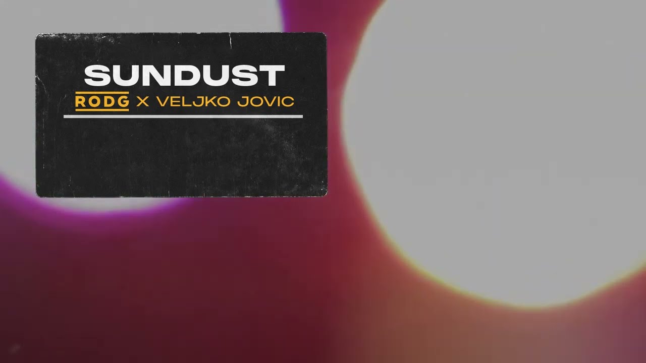 RODG & Veljko Jovic - Sundust