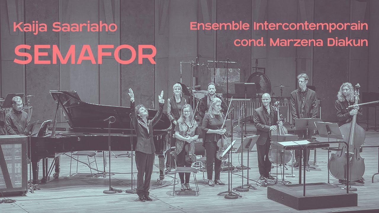 Kaija Saariaho: Semafor