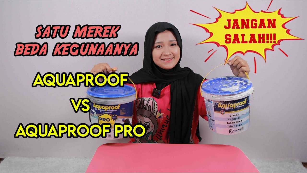 PERBEDAAN Aquaproof VS Aquaproof Pro | Solusi Dinding, Dak Beton, dan Atap Bocor